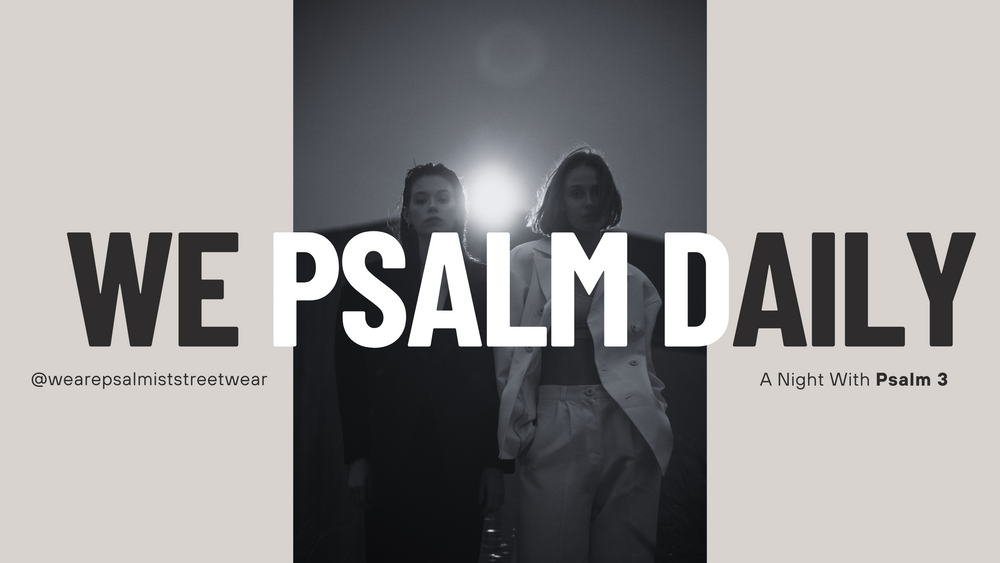 A Night With Psalm 3