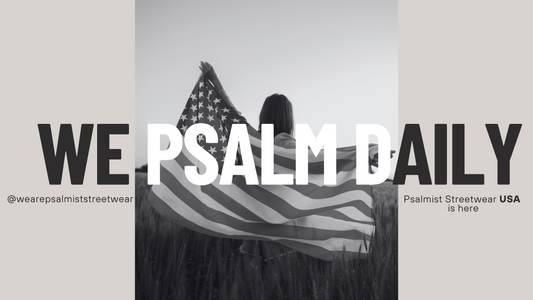 Psalmist Streetwear USA is Here!